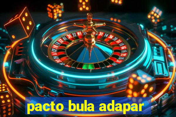 pacto bula adapar